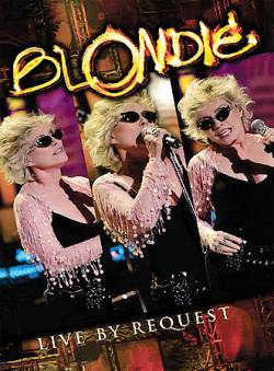 Blondie : Live by Request (DVD)